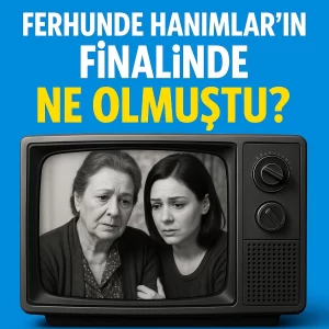 Ferhunde Hanımlar’ın Finali Herkesi Şaşırttı mı?