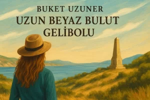 Uzun Beyaz Bulut Gelibolu Özet: İki Kıtanın Hafızasında Bir Yolculuk